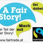 A Fair Story: Werde Teil der FAIRTRADE-Geschichte!